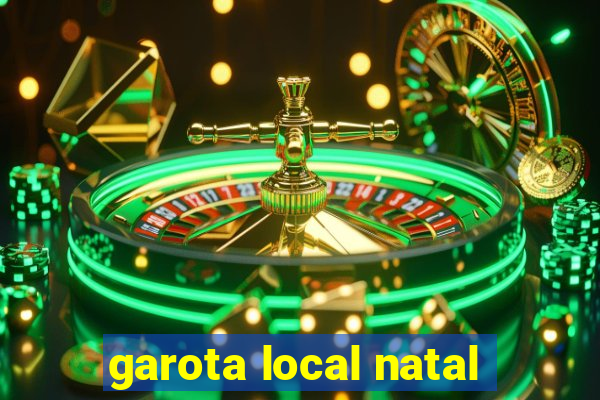 garota local natal